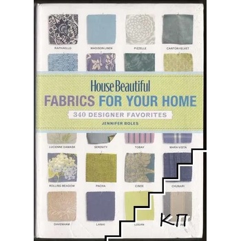 House Beautiful Fabrics for Your Home: 350 Designer Favorites