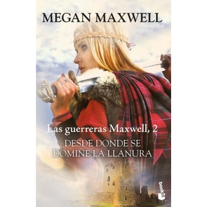 DESDE DONDE SE DOMINE LA LLANURA | MEGAN MAXWELL (ISBN: 9788408193890)