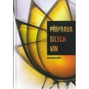 Příprava bílých vín