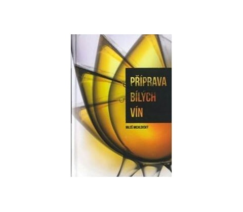 Příprava bílých vín
