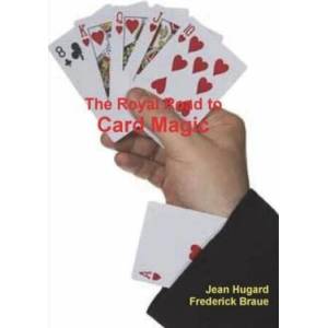 The Royal Road to Card Magic | Jean Hugard, Frederick Braue (ISBN: 9781774642207)