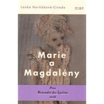 Marie a Magdalény - Lenka Horňáková-Civade