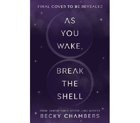 As You Wake, Break the Shell