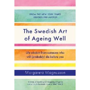 Swedish Art of Ageing Well (ISBN: 9781838859497)
