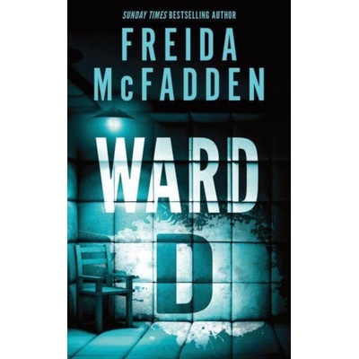 Ward D - Freida McFadden