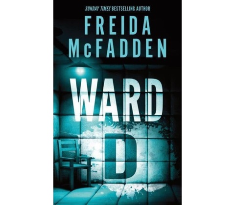 Ward D - Freida McFadden