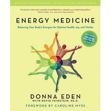 Energy Medicine: Balancing Your Bodys Energies for Optimal Health, Joy, and Vitality Updated and Expanded Eden DonnaPaperback