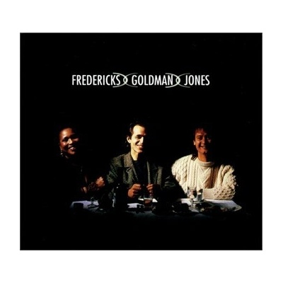 Fredericks Goldman Jones - Fredericks Goldman Jones CD