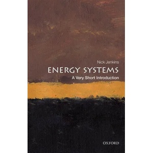 Energy Systems: A Very Short Introduction | Jenkins, Nick (ISBN: 9780198813927)