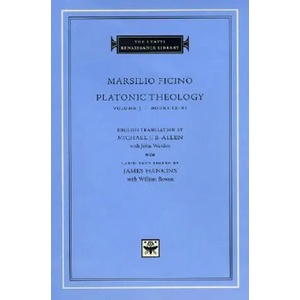 Platonic Theology | Marsilio Ficino (ISBN: 9780674010659)