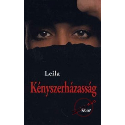 Kényszerházasság - Leila