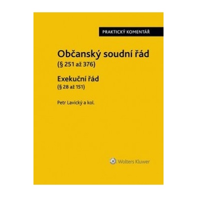 Občanský soudní řád Exekuční řád - Petr Lavický