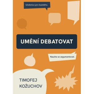 Umění debatovat | Timofej Kožuchov (2025)