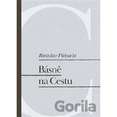 Básně na Cestu - Břetislav Pletnicki