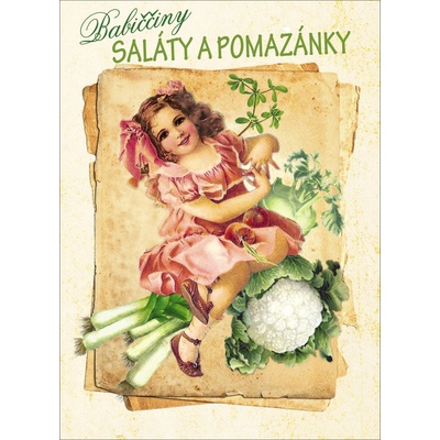 Babiččiny saláty a pomazánky - Klára Trnková