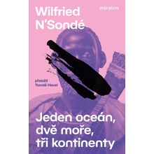 Jeden oceán, dvě moře, tři kontinenty