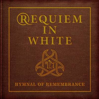 Requiem In White - Hymnal Of Remembrance (Limited Edition) LP