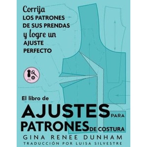 El libro de ajustes para patrones de costura | Gina Renee Dunham (ISBN: 9783952578919)