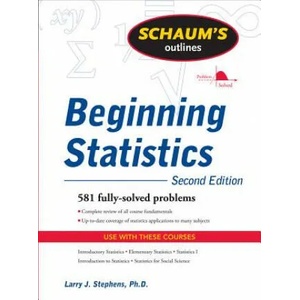 Schaum's Outline of Beginning Statistics, Second Edition | Larry Stephens (2011)