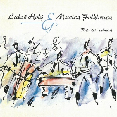 MUSICA FOLKLORICA & LUBOS HOLY: RABUDEN, RABUDEN CD