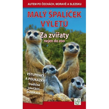 Malý špalíček výletů - Za zvířaty nejen do zoo - Autem po Čechách Moravě a Slezsku - Vladimír Soukup Petr David