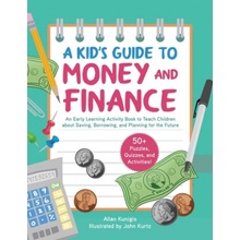 A Kids Activity Book on Money and Finance: Teach Children about Saving, Borrowing, and Planning for the Future--40+ Quizzes, Puzzles, and Activities