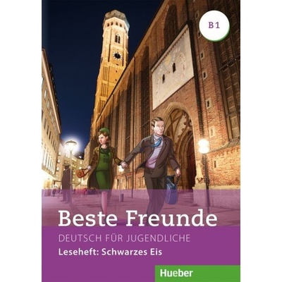 Beste Freunde Leseheft B1 Schwarzes Eis