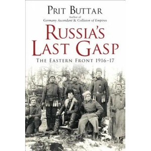 Russia's Last Gasp | Prit Buttar (ISBN: 9781472824899)
