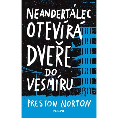 Neandertálec otevírá dveře do neznáma - Norton Preston