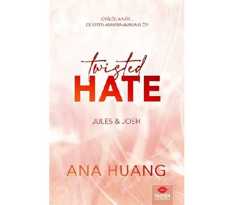 Twisted Hate – Jules & Josh