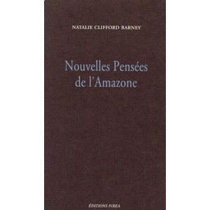 Nouvelles pensées de l'Amazone | Natalie Clifford Barney (ISBN: 9782851842473)