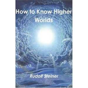 How to Know Higher Worlds (ISBN: 9781774641675)