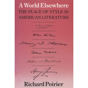 World Elsewhere | Richard Poirier (ISBN: 9780299099343)