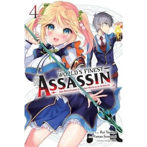 World's Finest Assassin Gets Reincarnated in Another World as an Aristocrat, Vol. 4 (manga) | Hamao Sumeragi, Luke Hutton, Reia Reia, Rui Tsukiyo (ISBN: 9781975350772)