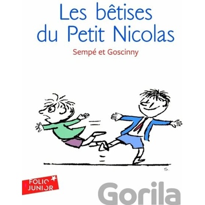 Les Betises du Petit Nicolas - Sempé, R. Goscinny