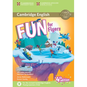Fun for Flyers Student's Book with Online Activities with Audio and Home Fun Booklet 6 Robinson Anne