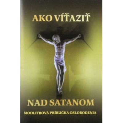 Ako víťaziť nad satanom