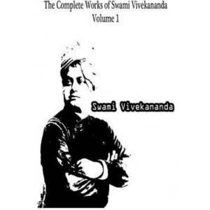 The Complete Works Of Swami Vivekananda Volume 1 | Swami Vivekananda (2012)