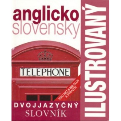 Ilustrovaný slovník anglicko- slovenský