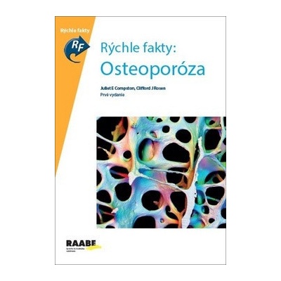 Rýchle fakty: Osteoporóza - Compston Juliet, Rosen Clifford