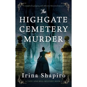 The Highgate Cemetery Murder | Irina Shapiro (ISBN: 9781805081791)