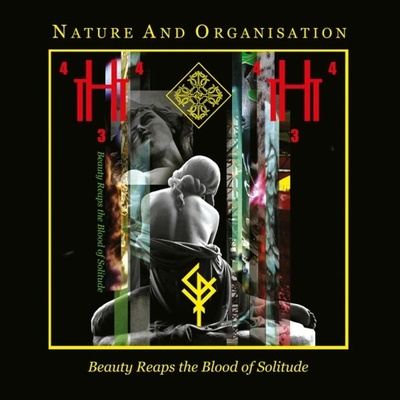 NATURE AND ORGANISATION - BEAUTY REAPS THE BLOOD OF SOLITUDE (1CD)
