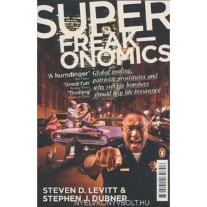 Superfreakonomics | Steven D. Levitt, Stephen J. Dubner (ISBN: 9780141030708)