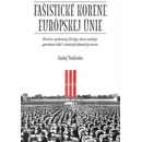 Fašistické korene EÚ - Vasilčenko Andrej