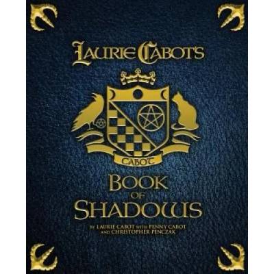 Laurie Cabot's Book of Shadows | Laurie Cabot, Penny Cabot, Christopher Penczak