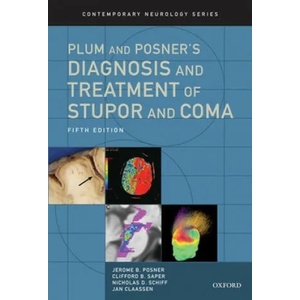 Plum and Posner's Diagnosis and Treatment of Stupor and Coma | Jerome B. Posner, Clifford B. Saper, Nicholas D. Schiff (ISBN: 9780190208875)
