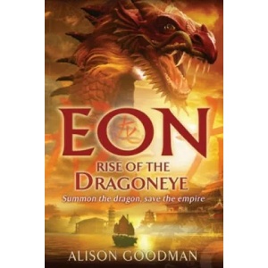 Eon: Rise of the Dragoneye | Alison Goodman (ISBN: 9780552572088)