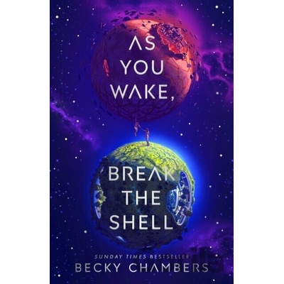As You Wake, Break the Shell