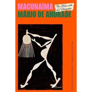 Macunaima - The Hero with No Character | Katrina Dodson (ISBN: 9780811227025)