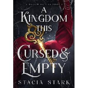 A Kingdom This Cursed and Empty (ISBN: 9781959293217)